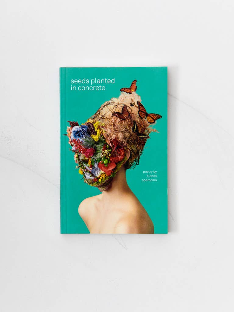Seeds Planted In Concrete - Poetry Book